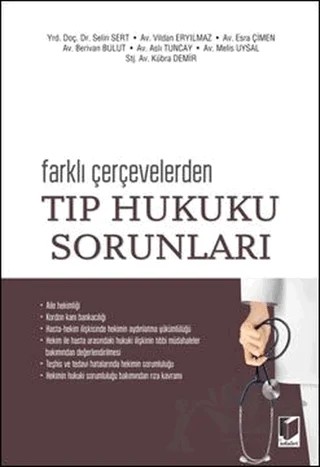 Farklı Çevrelerden Tıp Hukuku Sorunları – Aslı Tuncay, Berivan Bulut, Esra Çimen, Kübra Demir, Melis Uysal, Selin Sert, Vildan Eryılmaz – Adalet Yayınevi kitap kapağı