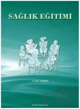 Sağlık Eğitimi – Cemil Sözen – Palme Yayıncılık kitap kapağı