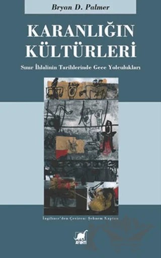 Karanlığın Kültürleri – Bryan D. Palmer – Ayrıntı Yayınları kitap kapağı