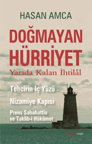 Doğmayan Hürriyet – Hasan Amca – Alfa Yayınları kitap kapağı