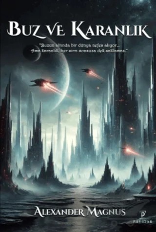 Buz ve Karanlık – Alexander Magnus – Payidar Yayınevi kitap kapağı