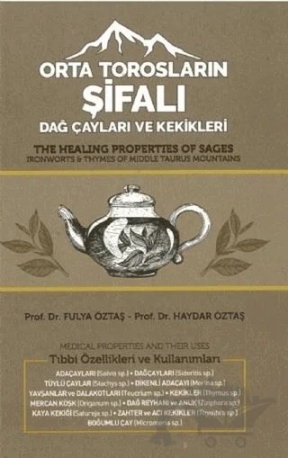 Orta Torosların Şifalı Dağ Çayları ve Kekikleri – Fulya Öztaş, Haydar Öztaş – Atlas Akademi kitap kapağı