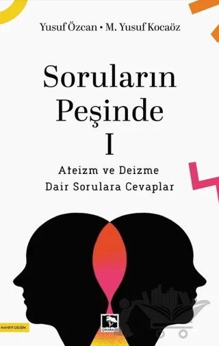 Soruların Peşinde - 1 – Yusuf Özcan, M. Yusuf Kocaöz – Çınaraltı Yayınları kitap kapağı