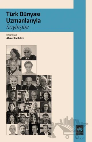 Türk Dünyası Uzmanlarıyla Söyleşiler – Kolektif – Ötüken Neşriyat kitap kapağı