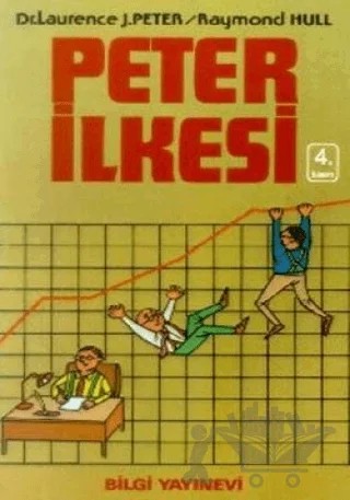 Peter İlkesi – Laurence J. Peter – Bilgi Yayınevi kitap kapağı