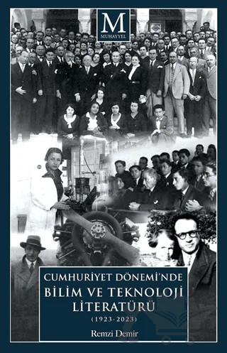 Cumhuriyet Dönemi’nde Bilim ve Teknoloji Literatürü (1923-2023) – Remzi Demir – Muhayyel Yayınevi kitap kapağı