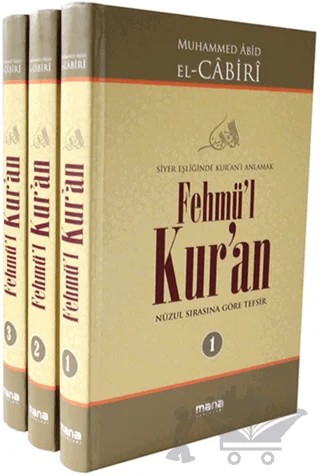 Fehmü'l Kur'an - Siyer Eşliğinde Kur'anı Anlamak (3 Cilt Takım) – Muhammed Abid el-Cabiri – Mana Yayınları kitap kapağı