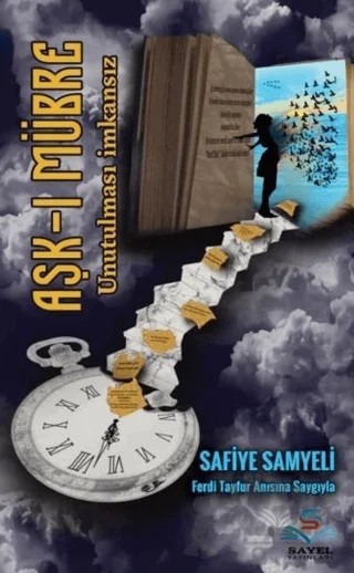 Aşkı Mübre Unutulması İmkansız – Safiye Samyeli – Efsus Yayınları kitap kapağı