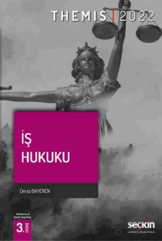Themis - İş Hukuku – Deniz Bayeren – Seçkin Yayıncılık kitap kapağı