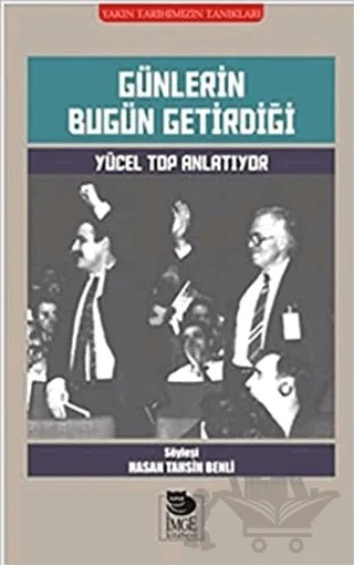 Günlerin Bugün Getirdiği – Hasa Tahsin Benli – İmge Kitabevi Yayınları kitap kapağı