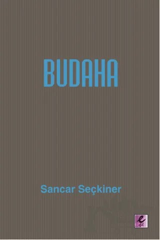Budaha – Sancar Seçkiner – Efil Yayınevi kitap kapağı