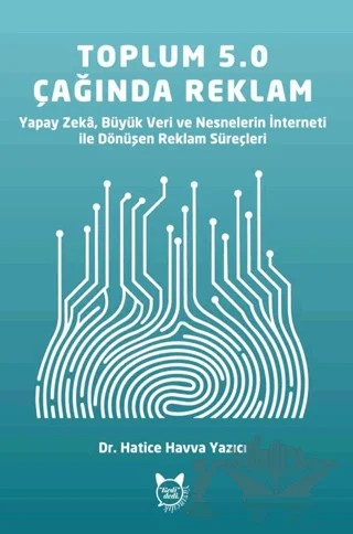 Toplum 5.0 Çağında Reklam – Hatice Havva Yazıcı – Kedidedi Yayıncılık kitap kapağı