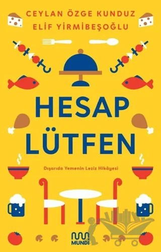 Hesap Lütfen – Ceylan Özge Kunduz, Elif Yirmibeşoğlu – Mundi kitap kapağı