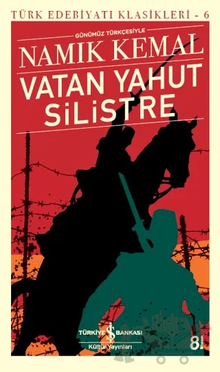 Vatan Yahut Silistre (Günümüz Türkçesiyle) – Namık Kemal – İş Bankası Kültür Yayınları kitap kapağı