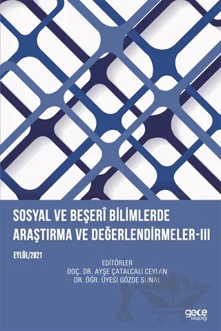 Sosyal ve Beşeri Bilimlerde Araştırma ve Değerlendirmeler-III – Kolektif – Gece Kitaplığı kitap kapağı