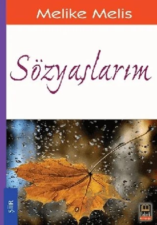 Sözyaşlarım – Melike Melis Öneş – Babıali Kitaplığı kitap kapağı