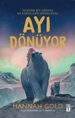 Ayı Dönüyor – Hannah Gold – Genç Timaş kitap kapağı