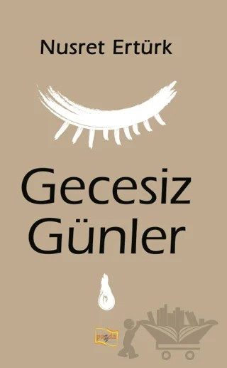 Gecesiz Günler Denemeler – Nusret Ertürk – Payda Yayıncılık kitap kapağı