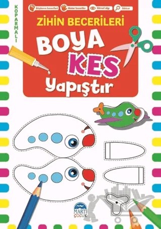 Boya Kes Yapıştır - Zihin Becerileri 4 Yaş – Kolektif – Martı Çocuk Yayınları kitap kapağı