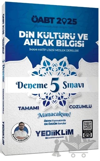 2025 ÖABT Din Kültürü ve Ahlak Bilgisi Tamamı Çözümlü Deneme 5 Sınavı – Burhan Karakışla – Yediiklim Yayınları kitap kapağı
