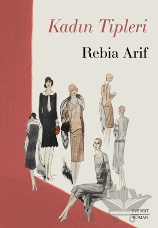Kadın Tipleri – Rebia Arif – Everest Yayınları kitap kapağı