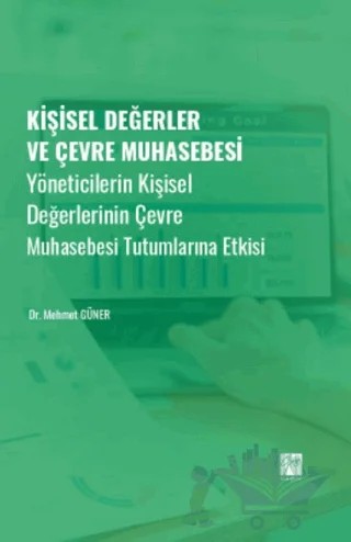 Kişisel Değerler ve Çevre Muhasebesi – Mehmet Güner – Gazi Kitabevi kitap kapağı