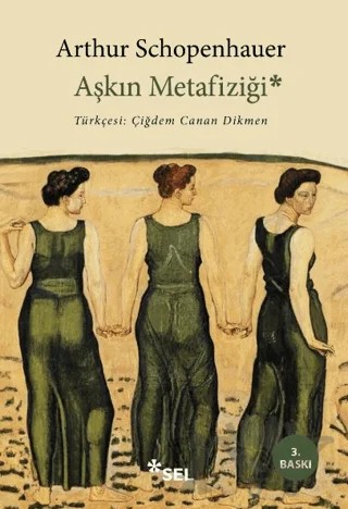 Aşkın Metafiziği – Arthur Schopenhauer – Sel Yayıncılık kitap kapağı