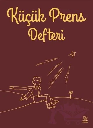 Bordo Küçük Prens Defteri – Kolektif – İthaki Çocuk Yayınları kitap kapağı