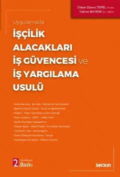 Uygulamadaİşçilik Alacakları – İş Güvencesi ve İş Yargılama Usulü – Didem Damra Temel, Yıldırım Bayrak – Seçkin Yayıncılık kitap kapağı