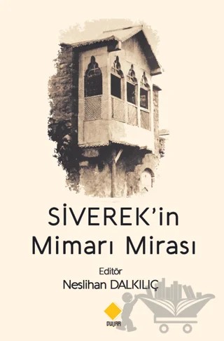 Siverek’in Mimari Mirası – Kolektif – Duvar Kitabevi kitap kapağı