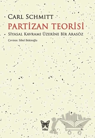 Partizan Teorisi – Carl Schmitt – Nika Yayınevi kitap kapağı