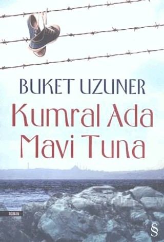Kumral Ada Mavi Tuna – Buket Uzuner – Everest Yayınları kitap kapağı