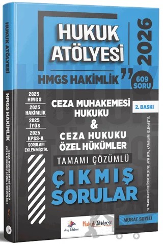 2026 Hukuk Atölyesi HMGS Hakimlik Ceza Muhakemesi Hukuku, Ceza Hukuku Özel Hükümler Çıkmış Sorular Çözümlü – Murat Soylu – Dizgi Kitap kitap kapağı