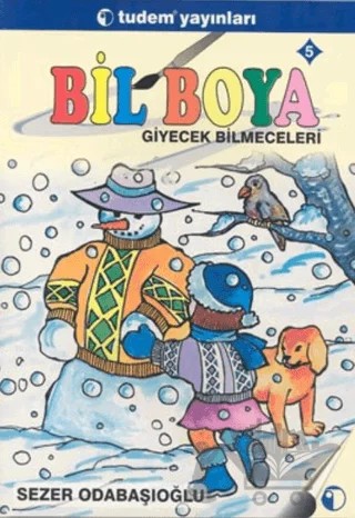 Bil Boya Eğlenceli Bilmece Boyamaca 5 Giyecek Bilmeceleri – Sezer Odabaşıoğlu – Tudem Yayınları kitap kapağı