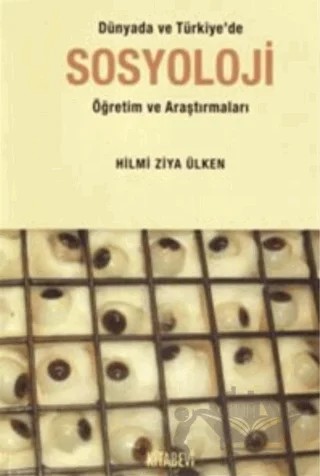 Dünya’da ve Türkiye’de Sosyoloji Öğretim ve Araştırmaları – Hilmi Ziya Ülken – Kitabevi Yayınları kitap kapağı