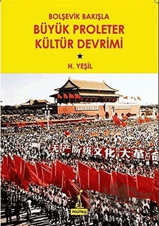 Bolşevik Bakışla Büyük Proleter Kültür Devrimi – H. Yeşil – El Yayınları kitap kapağı