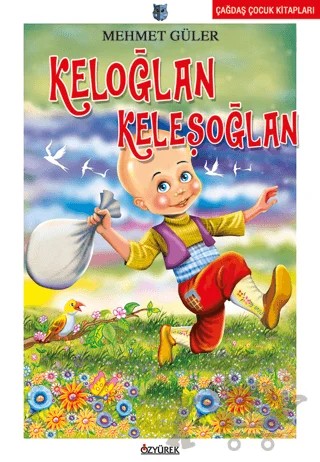 Keloğlan Keleşoğlan – Mehmet Güler – Özyürek Yayınları kitap kapağı