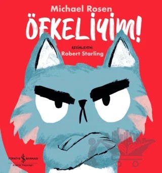 Öfkeliyim! – Michael Rosen – İş Bankası Kültür Yayınları kitap kapağı