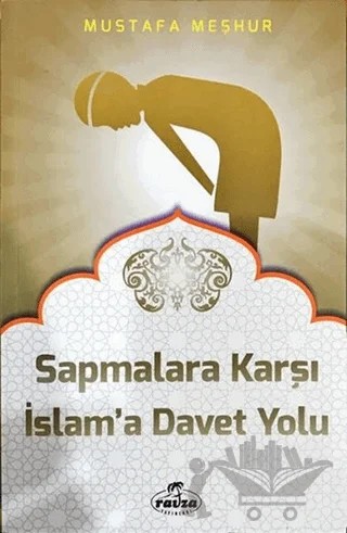 Sapmalara Karşı İslam'a Davet Yolu – Mustafa Meşhur – Ravza Yayınları kitap kapağı
