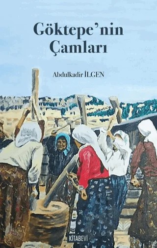 Göktepe’nin Çamları – Kolektif – Kitabevi Yayınları kitap kapağı