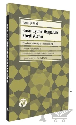 Susmuşum Okuyarak Ebedi Âlemi – Feyziyi Hindi – Büyüyen Ay Yayınları kitap kapağı