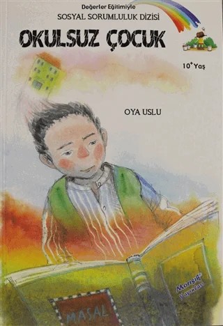 Okulsuz Çocuk – Oya Uslu – Morışık Yayınları kitap kapağı