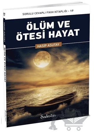 Ölüm ve Ötesi Hayat – Hasip Asutay – Şadırvan Yayınları kitap kapağı