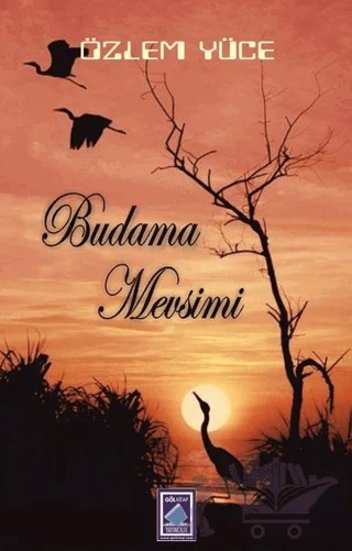 Budama Mevsimi – Özlem Yüce – Göl Yayıncılık kitap kapağı