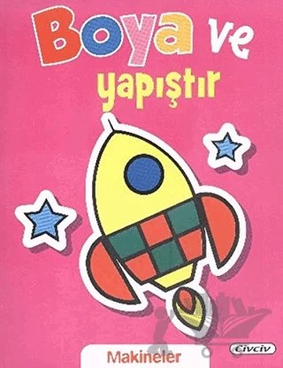 Boya ve Yapıştır : Makineler – Kolektif – Civciv kitap kapağı