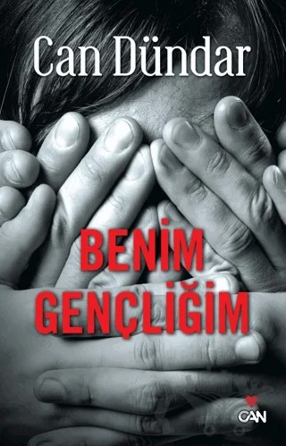 Benim Gençliğim – Can Dündar – Can Yayınları kitap kapağı