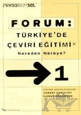 Forum: Türkiye’de Çeviri Eğitimi Nereden Nereye? 1 – İlknur Birkandan – Sel Yayıncılık kitap kapağı
