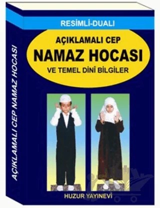 Açıklamalı Cep Namaz Hocası ve Temel Dini Bilgiler (Kod 057) – Abdullah Karakuş – Huzur Yayınevi kitap kapağı