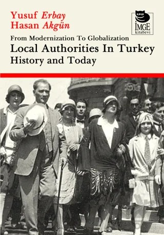 Local Authorities in Turkey – Yusuf Erbay, Hasan Akgün – İmge Kitabevi Yayınları kitap kapağı
