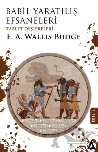 Babil Yaratılış Efsaneleri – E. A. Wallis Budge – Kanon Kitap kitap kapağı